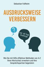 Ausdrucksweise verbessern Cover des Buches Ausdrucksweise verbessern (ISBN: 9783754630242)