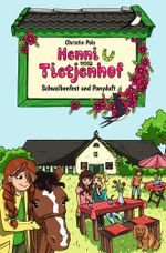 Henni vom Tietjenhof (1) - Schwalbenfest und Ponyduft Cover des Buches Henni vom Tietjenhof (1) - Schwalbenfest und Ponyduft (ISBN: 9783754634790)