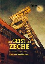Der Geist der Zeche Cover des Buches Der Geist der Zeche (ISBN: 9783754647219)