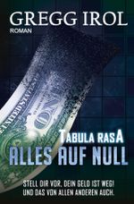 Tabula Rasa - Alles auf Null Cover des Buches Tabula Rasa - Alles auf Null (ISBN: 9783754649787)