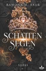 Schattensegen Cover des Buches Schattensegen (ISBN: 9783754667156)