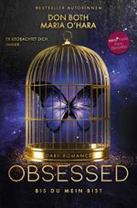 Obsessed: Bis du mein bist Cover des Buches Obsessed: Bis du mein bist (ISBN: 9783754673126)