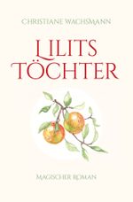 Lilits Töchter Cover des Buches Lilits Töchter (ISBN: 9783754683996)