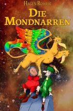 Die Mondnarren Cover des Buches Die Mondnarren (ISBN: 9783754687376)