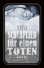 Schlaflied für einen Toten Cover des Buches Schlaflied für einen Toten (ISBN: 9783754912201)