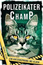 Polizeikater Champ Cover des Buches Polizeikater Champ (ISBN: 9783754915776)