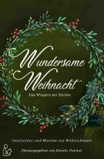 WUNDERSAME WEIHNACHT - DAS WISPERN DER BÜCHER Cover des Buches WUNDERSAME WEIHNACHT - DAS WISPERN DER BÜCHER (ISBN: 9783754919033)