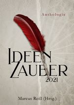 Ideenzauber 2021 Cover des Buches Ideenzauber 2021 (ISBN: 9783754927489)