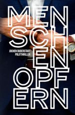 Menschen opfern Cover des Buches Menschen opfern (ISBN: 9783754929520)