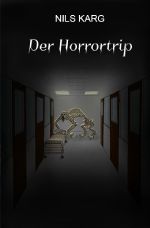 Der Horrortrip Cover des Buches Der Horrortrip (ISBN: 9783754930755)