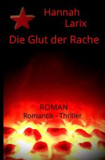Die Glut der Rache Cover des Buches Die Glut der Rache (ISBN: 9783754943533)