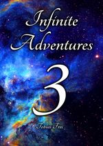 Infinite Adventures / Infinite Adventures 3 Cover des Buches Infinite Adventures / Infinite Adventures 3 (ISBN: 9783754953792)