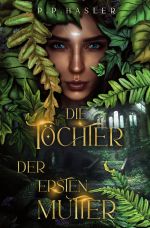 Die Töchter der ersten Mutter Cover des Buches Die Töchter der ersten Mutter (ISBN: 9783754958186)