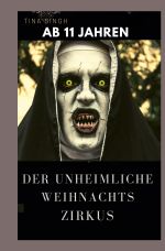 Der unheimliche Weihnachtszirkus Cover des Buches Der unheimliche Weihnachtszirkus (ISBN: 9783754967867)