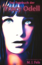 Tracy Odell / Das Tagebuch der Tracy Odell Cover des Buches Tracy Odell / Das Tagebuch der Tracy Odell (ISBN: 9783754973073)