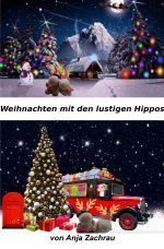 Weihnachten mit den lustigen Hippos Cover des Buches Weihnachten mit den lustigen Hippos (ISBN: 9783754976821)