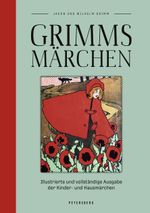 Grimms Märchen (vollständige Ausgabe, illustriert) Cover des Buches Grimms Märchen (vollständige Ausgabe, illustriert) (ISBN: 9783755300168)