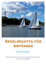 Segelregatta für Anfänger Cover des Buches Segelregatta für Anfänger (ISBN: 9783755700401)