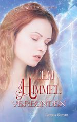 Dem Himmel verbunden Cover des Buches Dem Himmel verbunden (ISBN: 9783755702177)