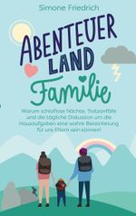 Abenteuerland Familie Cover des Buches Abenteuerland Familie (ISBN: 9783755706403)