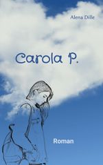 Carola P. Cover des Buches Carola P. (ISBN: 9783755710509)