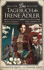 Das Tagebuch der Irene Adler Cover des Buches Das Tagebuch der Irene Adler (ISBN: 9783755712602)