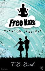 Free Kate Cover des Buches Free Kate (ISBN: 9783755712961)