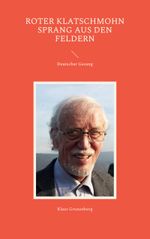 Roter Klatschmohn sprang aus den Feldern Cover des Buches Roter Klatschmohn sprang aus den Feldern (ISBN: 9783755715139)
