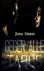 Gegen alle Tabus Cover des Buches Gegen alle Tabus (ISBN: 9783755715634)
