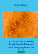 Makro- und mikroskopische dermatologische Diagnostik Cover des Buches Makro- und mikroskopische dermatologische Diagnostik (ISBN: 9783755719298)