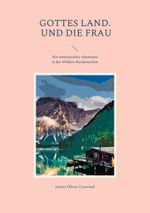 Gottes Land. - Und die Frau Cover des Buches Gottes Land. - Und die Frau (ISBN: 9783755726937)