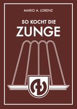 So kocht die Zunge Cover des Buches So kocht die Zunge (ISBN: 9783755737575)