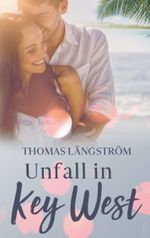 Unfall in Key West Cover des Buches Unfall in Key West (ISBN: 9783755749363)