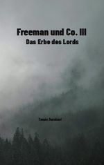 Freeman und Co. III Cover des Buches Freeman und Co. III (ISBN: 9783755754930)
