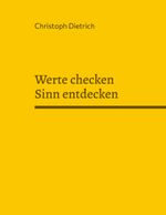 Werte checken Sinn entdecken Cover des Buches Werte checken Sinn entdecken (ISBN: 9783755756842)