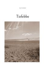 Tiefebbe Cover des Buches Tiefebbe (ISBN: 9783755757283)