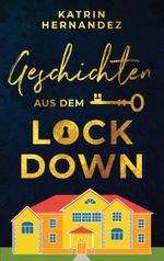 Geschichten aus dem Lockdown Cover des Buches Geschichten aus dem Lockdown (ISBN: 9783755758778)