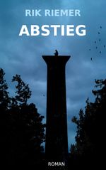Abstieg Cover des Buches Abstieg (ISBN: 9783755759461)