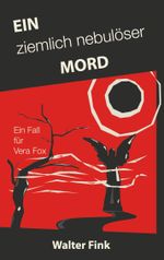 Ein ziemlich nebulöser Mord Cover des Buches Ein ziemlich nebulöser Mord (ISBN: 9783755767367)