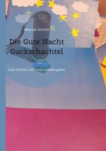 Die Gute Nacht Guckschachtel Cover des Buches Die Gute Nacht Guckschachtel (ISBN: 9783755767930)