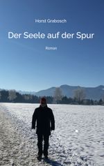 Der Seele auf der Spur Cover des Buches Der Seele auf der Spur (ISBN: 9783755778875)