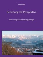 Beziehung mit Perspektive Cover des Buches Beziehung mit Perspektive (ISBN: 9783755779759)