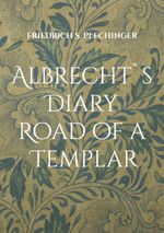 Albrecht`s Diary Cover des Buches Albrecht`s Diary (ISBN: 9783755784289)