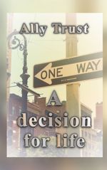 A decision for life Cover des Buches A decision for life (ISBN: 9783755791911)