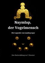 Naymlap, der Vogelmensch Cover des Buches Naymlap, der Vogelmensch (ISBN: 9783755798514)