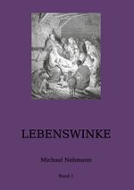Lebenswinke: Band 1 Cover des Buches Lebenswinke: Band 1 (ISBN: 9783755799375)