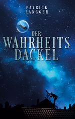 Der Wahrheitsdackel Cover des Buches Der Wahrheitsdackel (ISBN: 9783755799962)