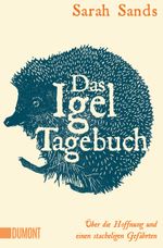 Das Igel-Tagebuch Cover des Buches Das Igel-Tagebuch (ISBN: 9783755805557)