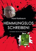 Hemmungslos schreiben! Cover des Buches Hemmungslos schreiben! (ISBN: 9783756200603)