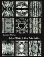 SpiegelBilder und ihre Botschaften Cover des Buches SpiegelBilder und ihre Botschaften (ISBN: 9783756201877)